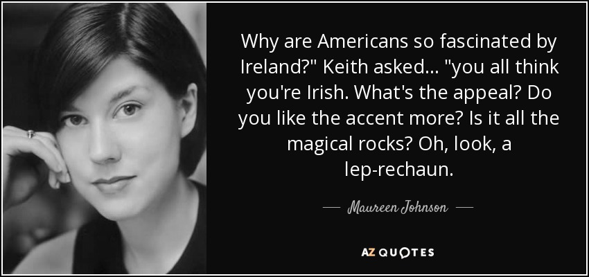 Why are Americans so fascinated by Ireland?