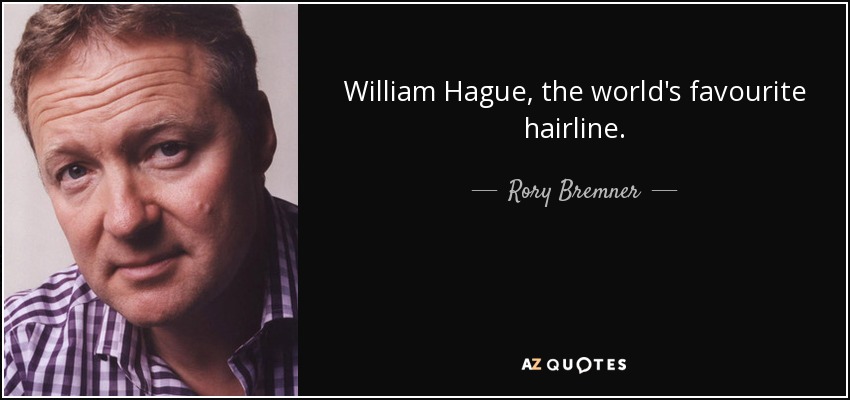 William Hague, the world's favourite hairline. - Rory Bremner