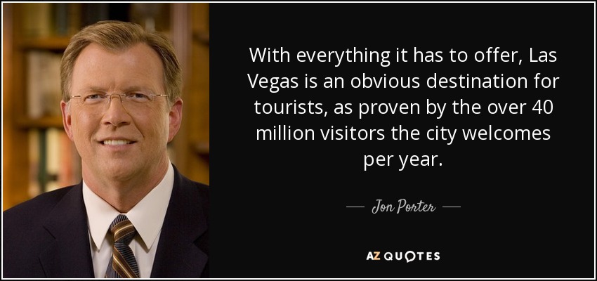 With everything it has to offer, Las Vegas is an obvious destination for tourists, as proven by the over 40 million visitors the city welcomes per year. - Jon Porter