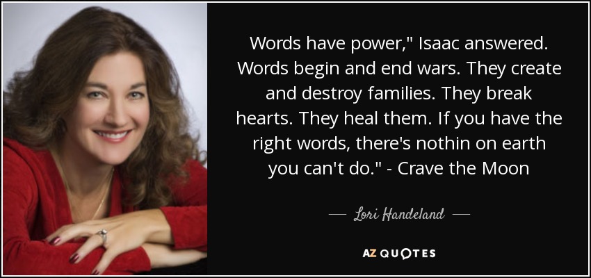 Words have power,