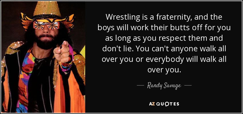 Randy Savage Quote.
