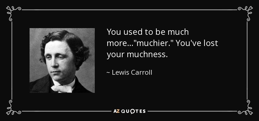 You used to be much more...