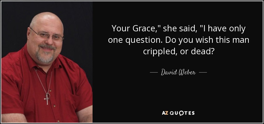 Your Grace,