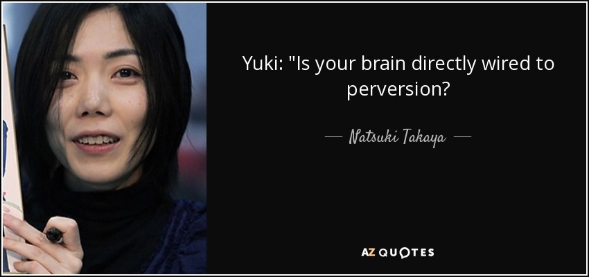 Yuki: 