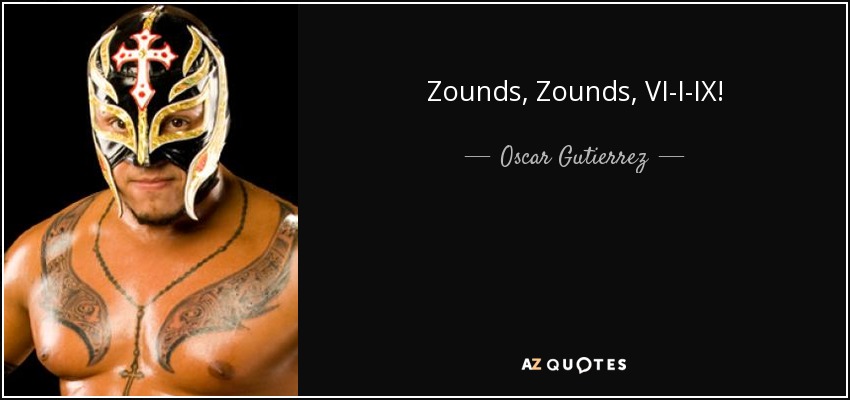 Zounds, Zounds, VI-I-IX! - Oscar Gutierrez