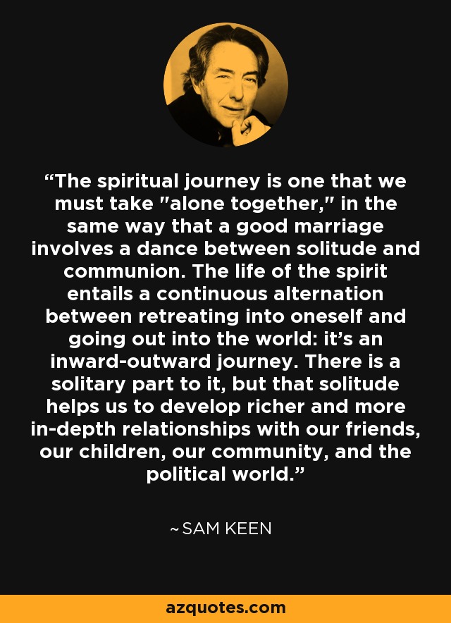 The spiritual journey is one that we must take 