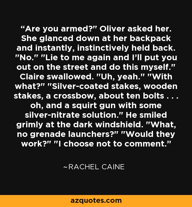Are you armed?