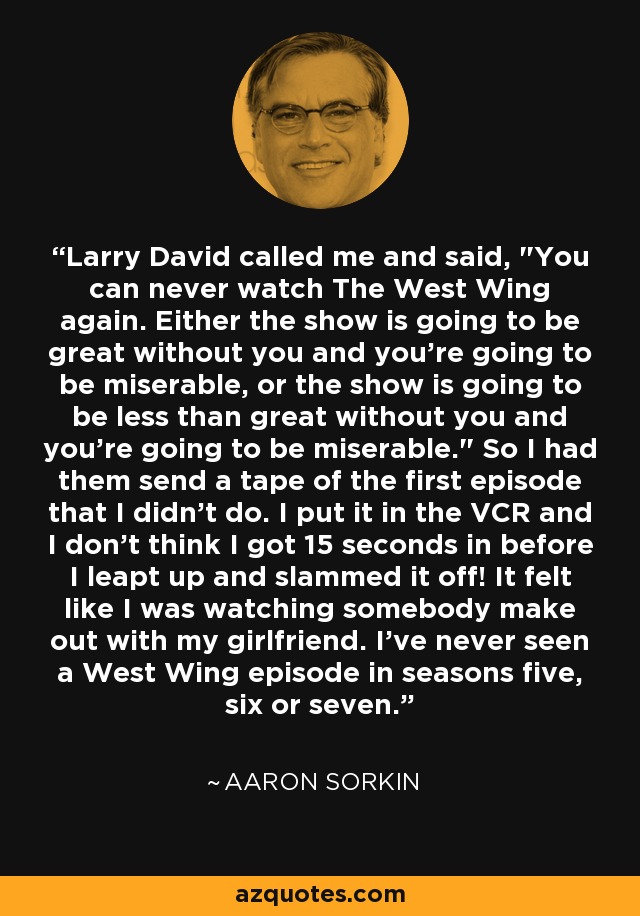 Larry David called me and said, 