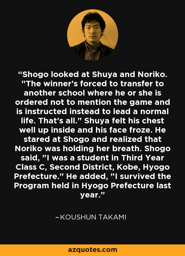 Shogo looked at Shuya and Noriko. 