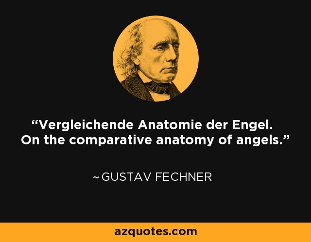 Vergleichende Anatomie der Engel. On the comparative anatomy of angels. - Gustav Fechner