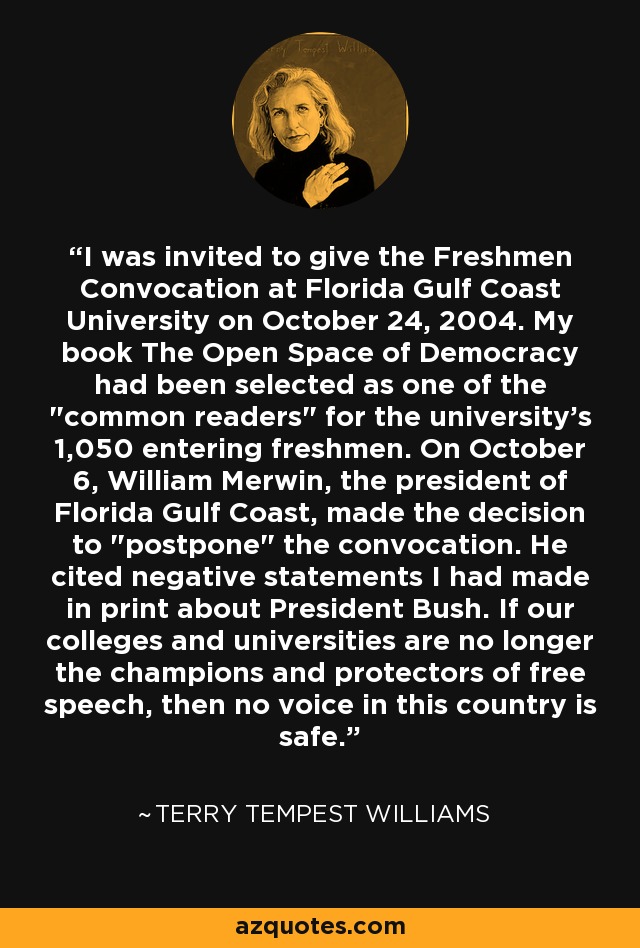 I was invited to give the Freshmen Convocation at Florida Gulf Coast University on October 24, 2004. My book The Open Space of Democracy had been selected as one of the 