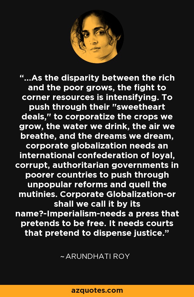 ...As the disparity between the rich and the poor grows, the fight to corner resources is intensifying. To push through their 