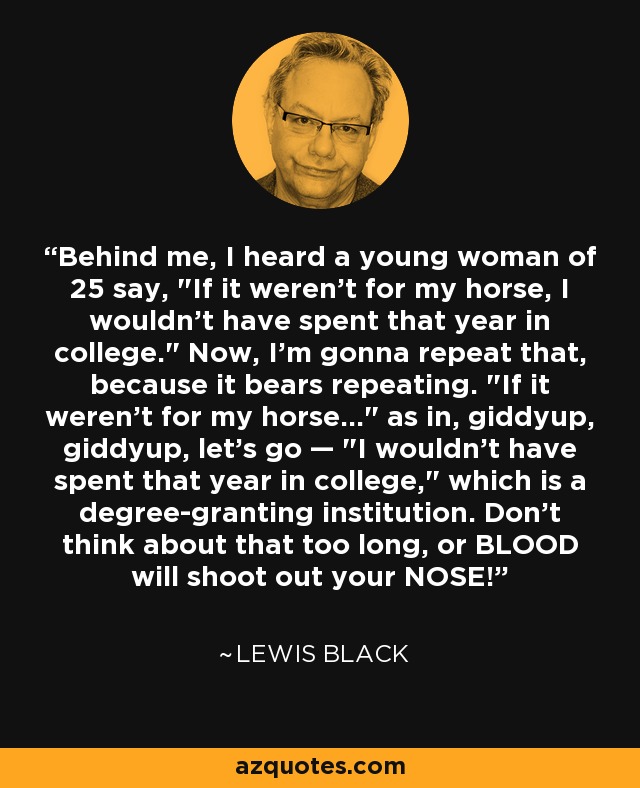 Behind me, I heard a young woman of 25 say, 