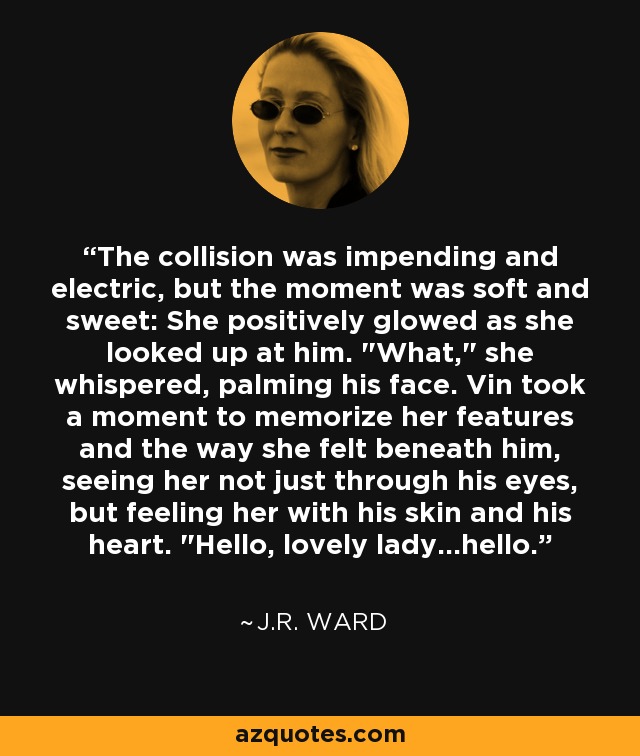 The collision was impending and electric, but the moment was soft and sweet: She positively glowed as she looked up at him. 