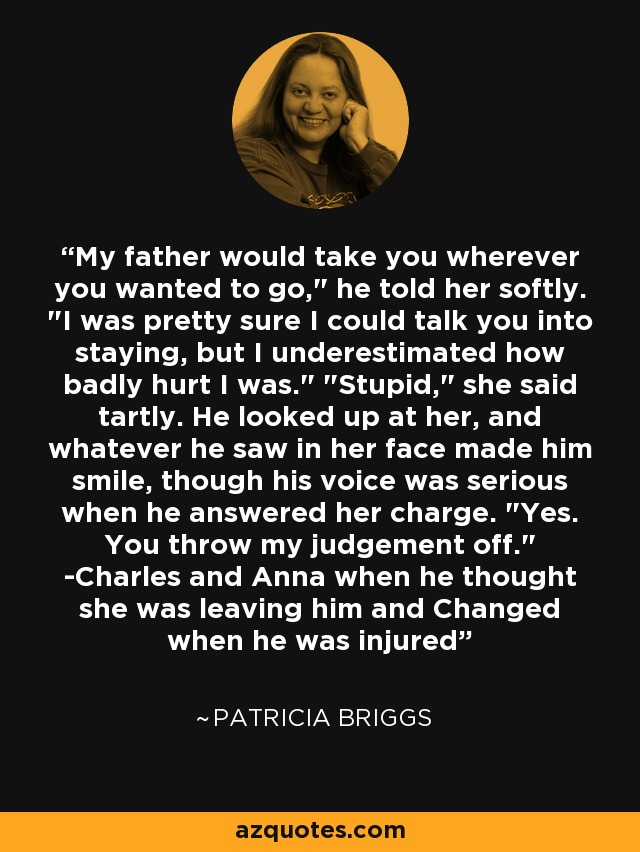 My father would take you wherever you wanted to go,