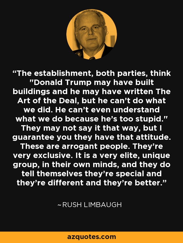 The establishment, both parties, think 
