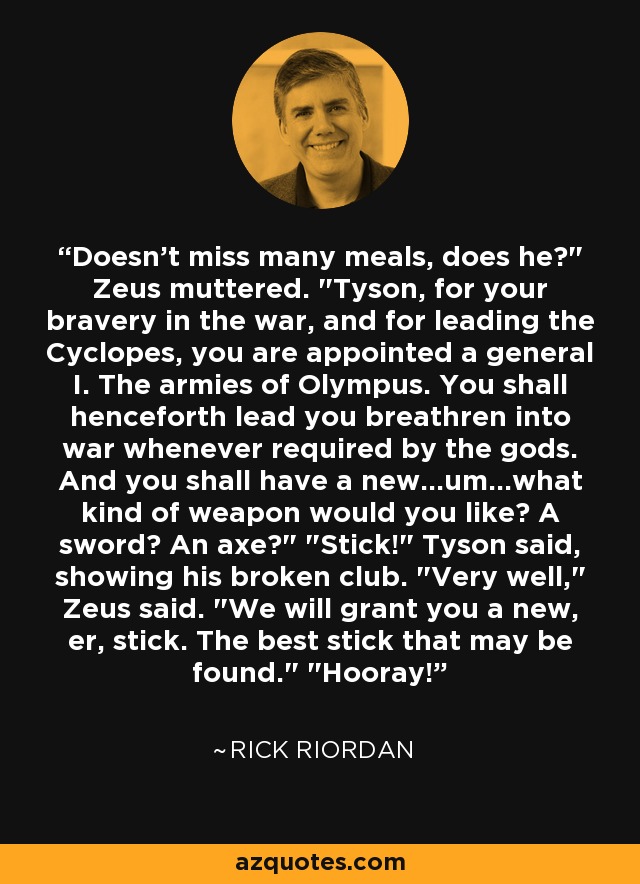 Doesn't miss many meals, does he?