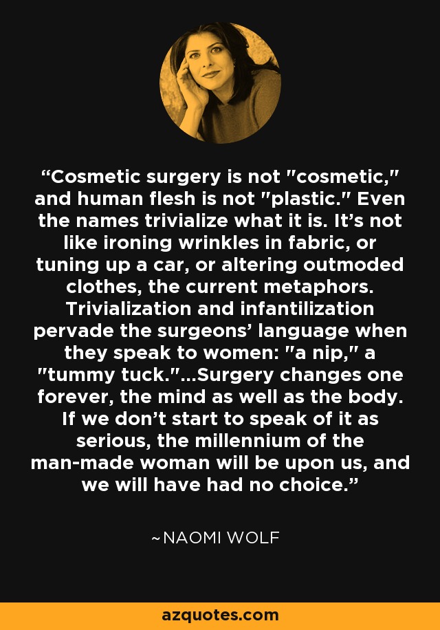 Cosmetic surgery is not 