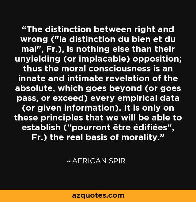 The distinction between right and wrong (