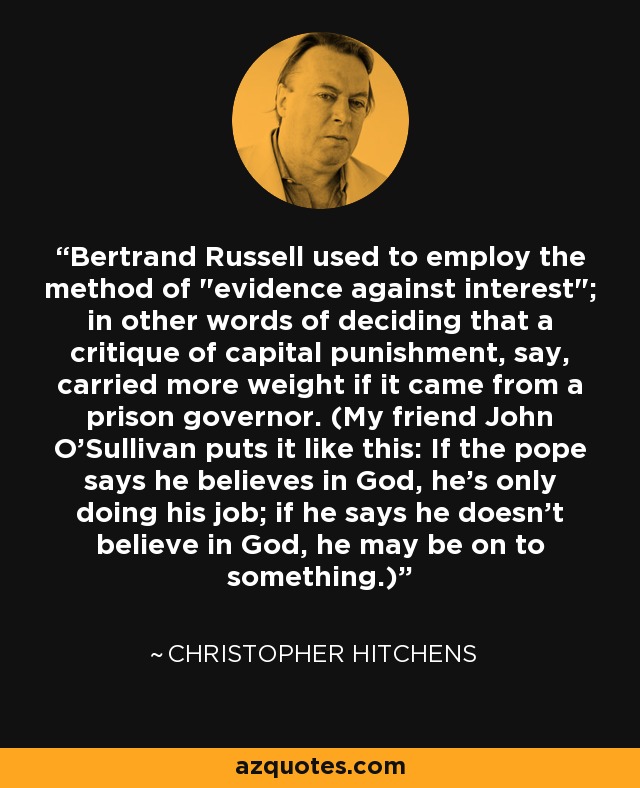 Bertrand Russell used to employ the method of 