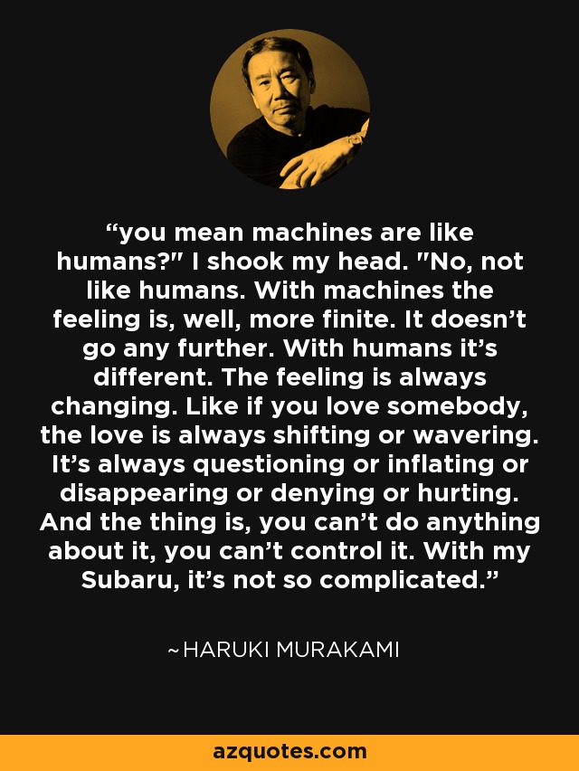 you mean machines are like humans?