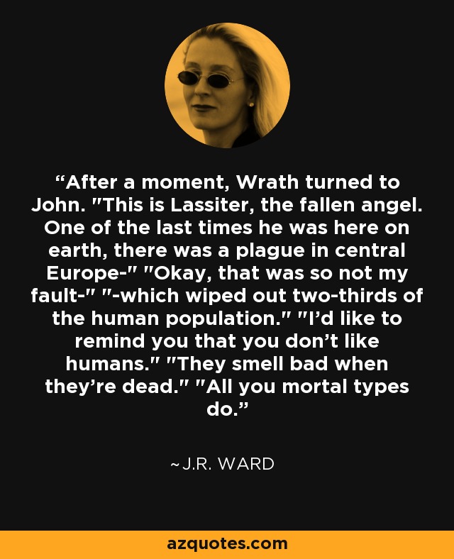 After a moment, Wrath turned to John. 