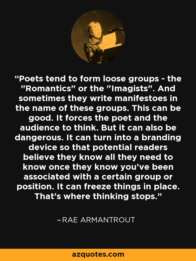 Poets tend to form loose groups - the 