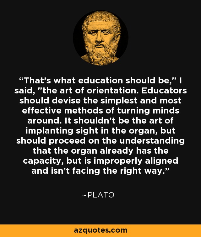 That's what education should be,