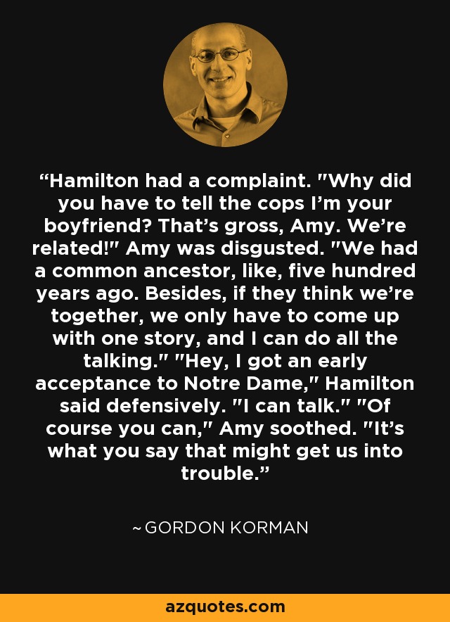 Hamilton had a complaint. 