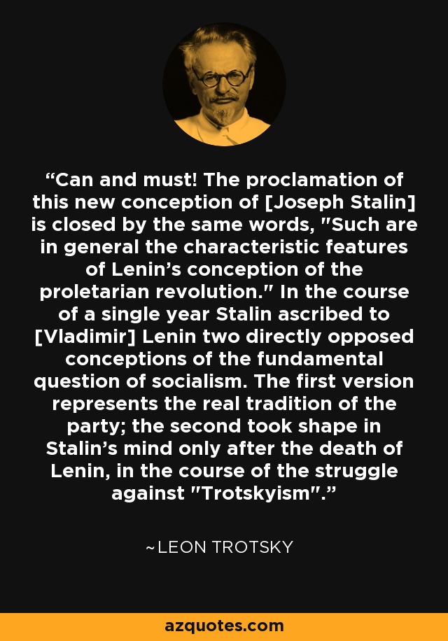 Can and must! The proclamation of this new conception of [Joseph Stalin] is closed by the same words, 