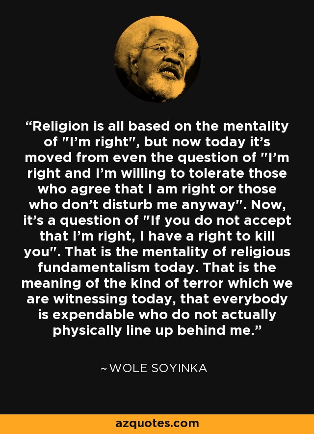 Religion is all based on the mentality of 