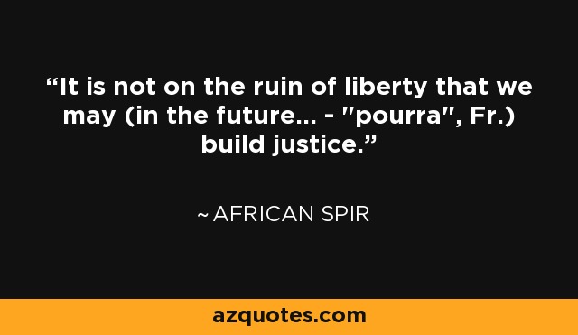 It is not on the ruin of liberty that we may (in the future... - 