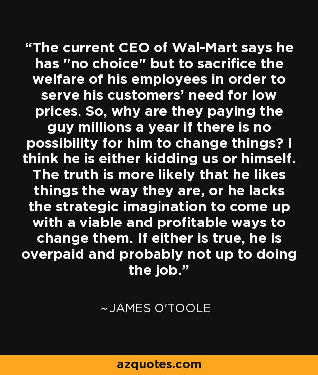 The current CEO of Wal-Mart says he has 