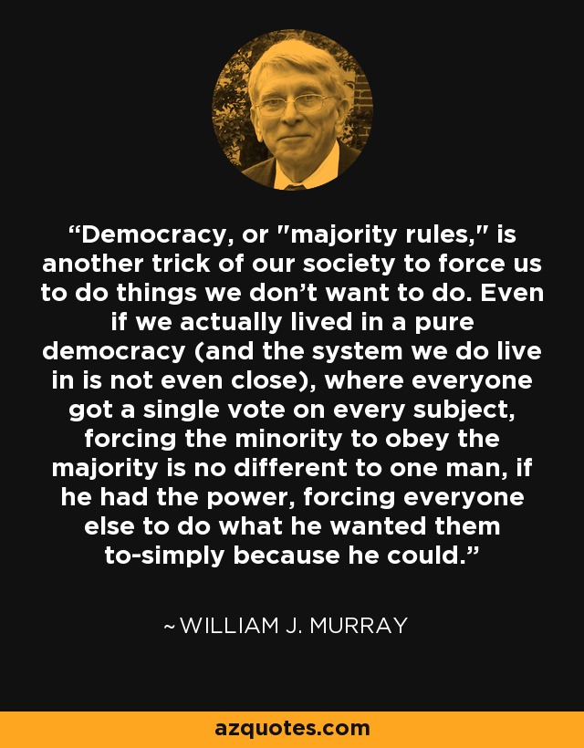 Democracy, or 