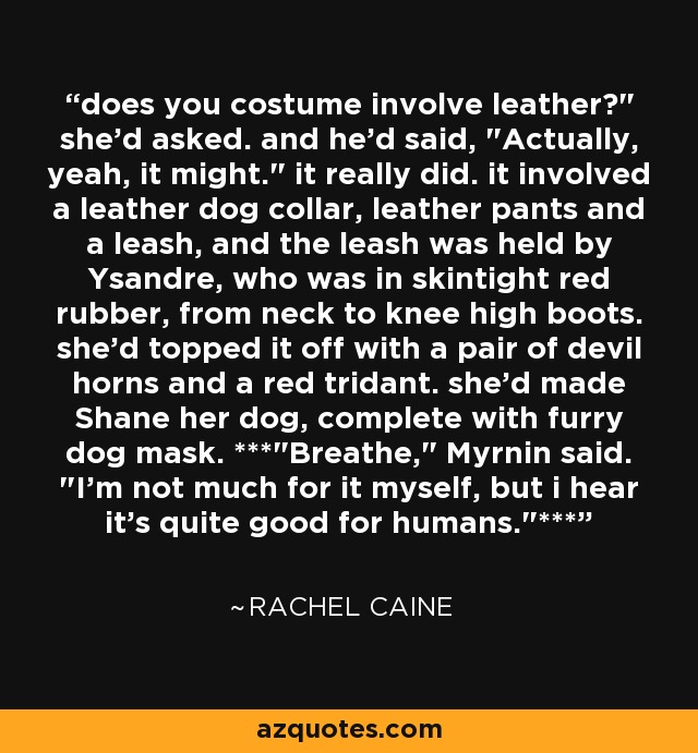 does you costume involve leather?