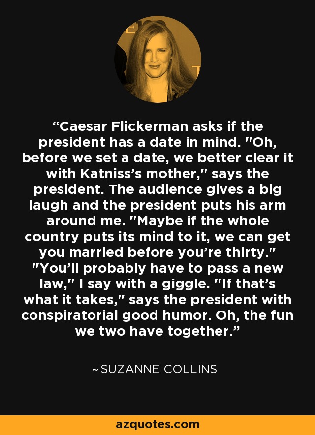 Caesar Flickerman asks if the president has a date in mind. 