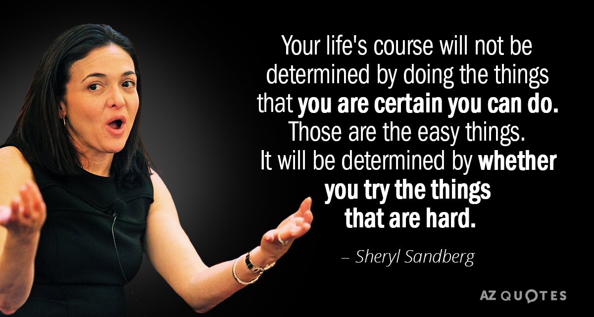 Sheryl Sandberg quote: Your life's course will not be determined by doing the things that you...