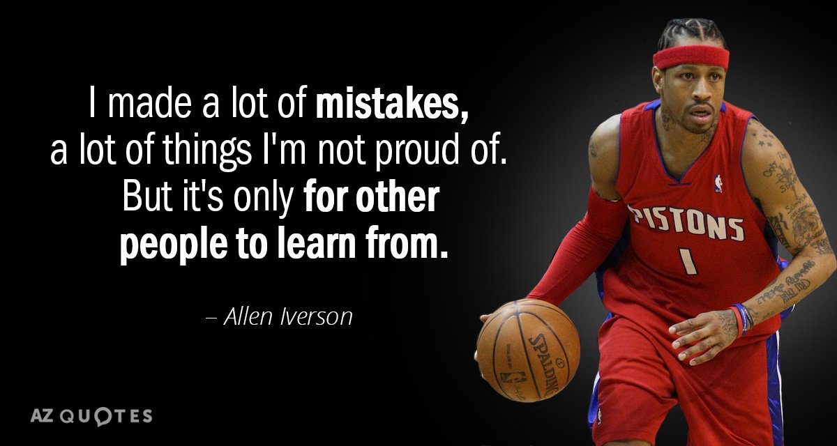 Allen Iverson quote: I made a lot of mistakes, a lot of things I'm not proud...