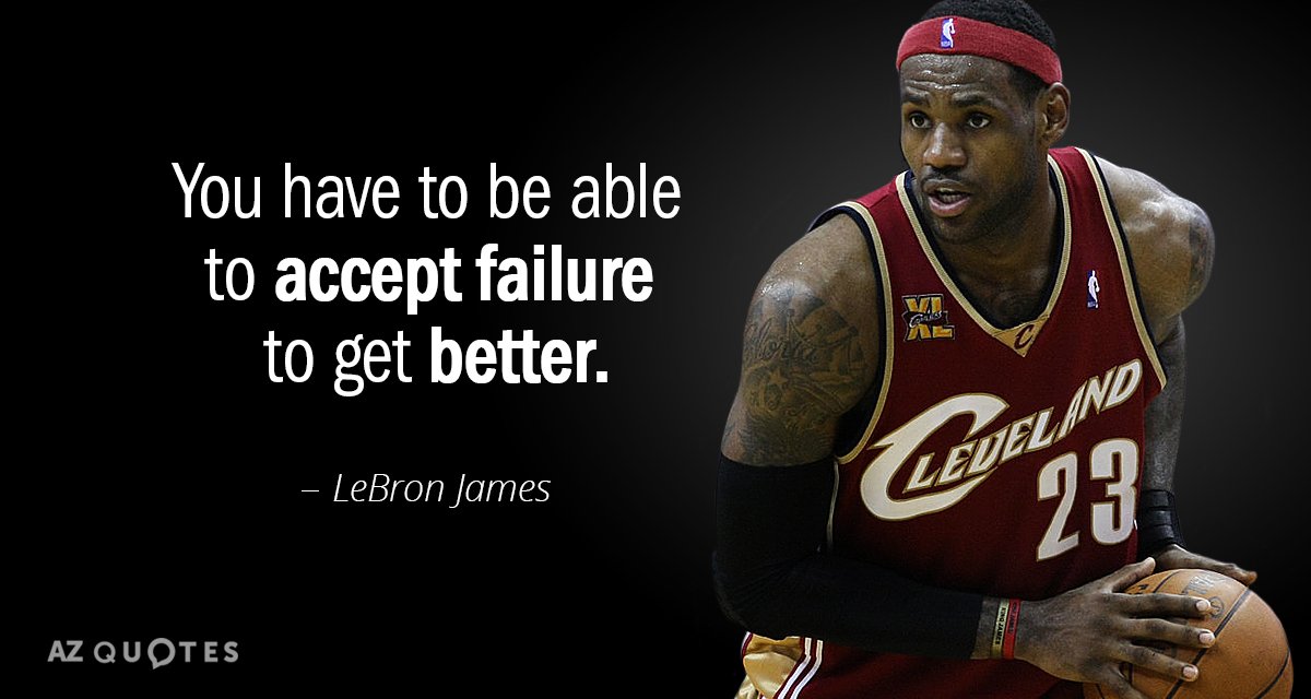 LeBron James quote: You have to be able to accept failure to get better.