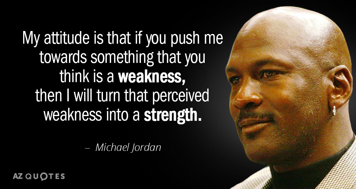 Michael Jordan quote: My attitude is that if you push me towards something that you think...