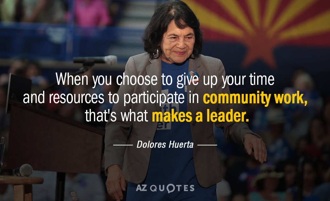 Dolores Huerta quote: When you choose to give up your time and resources to participate in...