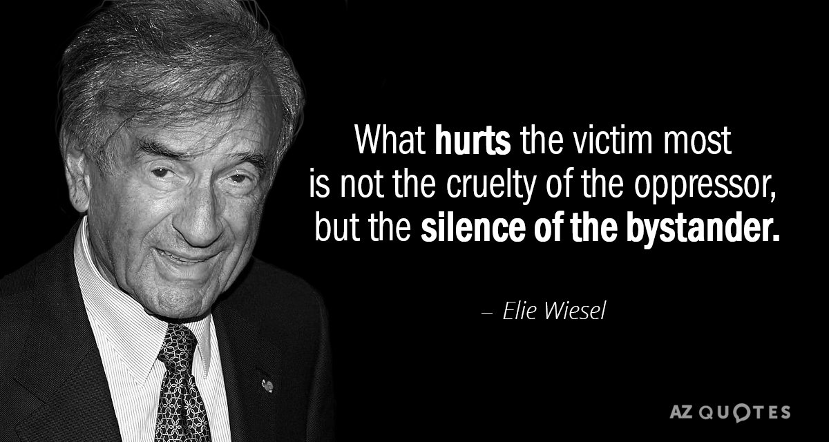 Elie Wiesel quote: What hurts the victim most is not the cruelty of the oppressor, but...